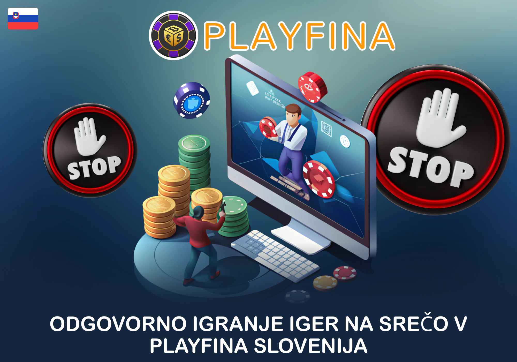 Playfina spoštuje smernice za odgovorno igranje iger na srečo in svojim igralcem pomaga